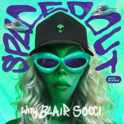 Artwork for Spaced Out with Blair Socci