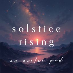 Artwork for solstice rising ✧ an acotar pod