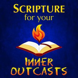 Artwork for Scripture for Your Inner Outcasts