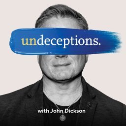 Artwork for Undeceptions with John Dickson