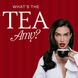 Artwork for What’s The Tea, Amy?