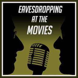 Artwork for Eavesdropping at the Movies