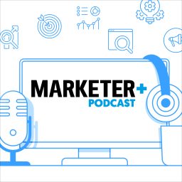 Artwork for Marketer+ Podcast