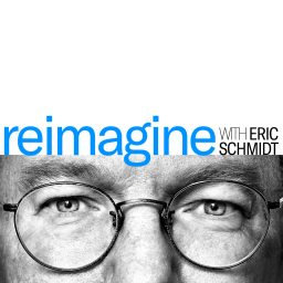 Artwork for Reimagine with Eric Schmidt