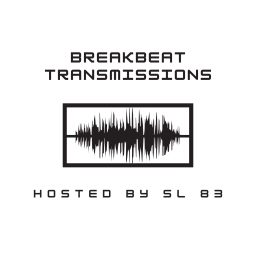 Artwork for Breakbeat Transmissions Hosted By SL 83