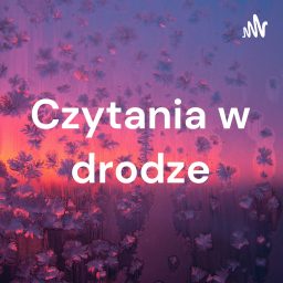 Artwork for Czytania 
w drodze.