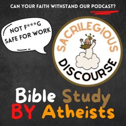 Artwork for Sacrilegious Discourse - Bible Study for Atheists