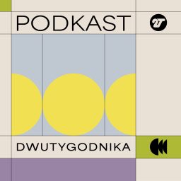 Artwork for Podkasty Dwutygodnika