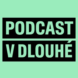 Artwork for Podcast v Dlouhé