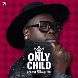 Artwork for Only Child with Bob The Drag Queen