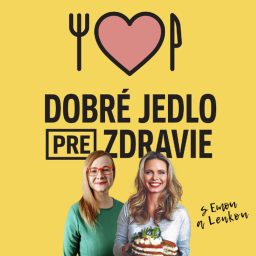 Artwork for Dobré jedlo pre Zdravie