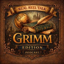 Artwork for Real Reel Talk - Grimm Edition