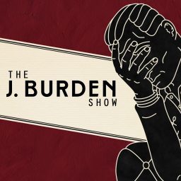 Artwork for The J. Burden Show