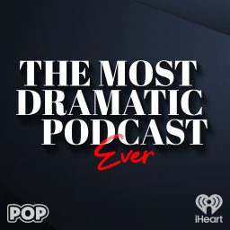 Artwork for The Most Dramatic Podcast Ever