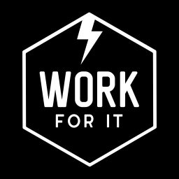 Artwork for Work For It