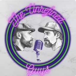 Artwork for The Unrefined Guys
