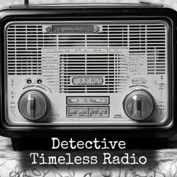Artwork for Detective - Timeless Radio