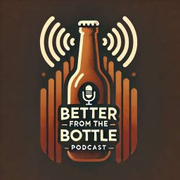 Artwork for Better From The Bottle's Podcast