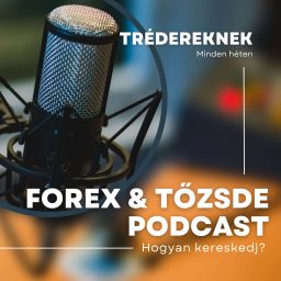 Artwork for Forex & Tőzsde - Hogyan trédelj?