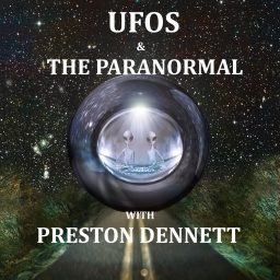 Artwork for UFOS & PARANORMAL WITH PRESTON DENNETT