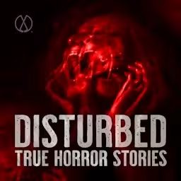 Artwork for Disturbed: True Horror Stories