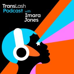 Artwork for TransLash Podcast with Imara Jones