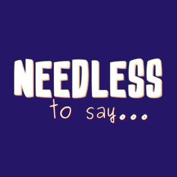 Artwork for Needless to Say...