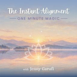 Artwork for The Instant Alignment: 1 Minute Magic