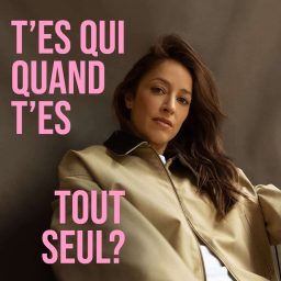 Artwork for T’es qui quand t’es tout seul?