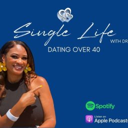 Artwork for Single Life with Dr. G - Dating Over 40