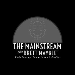 Artwork for The Mainstream with Brett Maybee