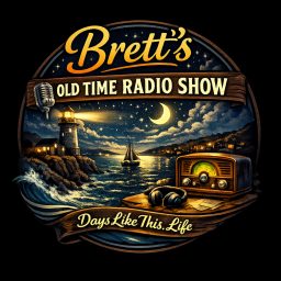 Artwork for Brett’s Old Time Radio Show