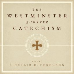 Artwork for The Westminster Shorter Catechism with Sinclair Ferguson