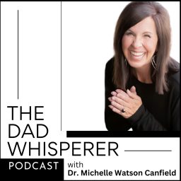 Artwork for The Dad Whisperer Podcast