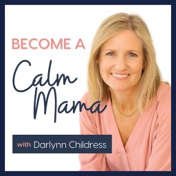 Artwork for Become A Calm Mama