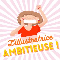 Artwork for L'illustratrice ambitieuse
