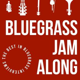 Artwork for Bluegrass Jam Along Interviews