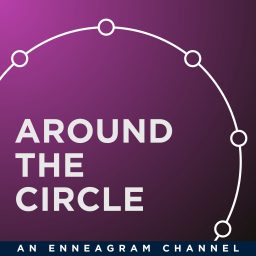 Artwork for Around the Circle | An Enneagram Podcast