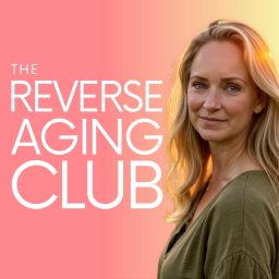 Artwork for The Reverse Aging Club with Meredith Oke