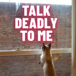 Artwork for Talk Deadly To Me