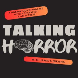 Artwork for Talking Horror with Jamie and Nikisha