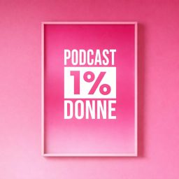 Artwork for Podcast 1% Donne