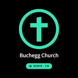 Artwork for Buchegg Church - Schweizerdeutsch