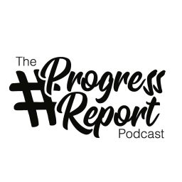 Artwork for The #ProgressReport Podcast
