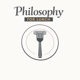 Artwork for Philosophy for Lunch