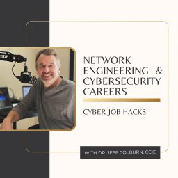 Artwork for Network Engineering & Cybersecurity Careers – Cyber Job Hacks