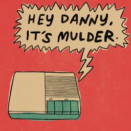 Artwork for Hey Danny, It's Mulder | The Making of The X-Files