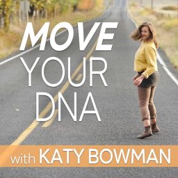 Artwork for Move Your DNA with Katy Bowman