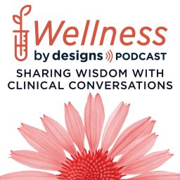 Artwork for Wellness by Designs - Practitioner Podcast
