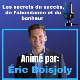 Artwork for D’Ordinaire à Exceptionnel avec Éric Boisjoly